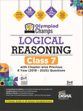 Disha Olympiad Champs Logical Reasoning Class 7 with Chapterwise Previous 8 Year (2018  2025) Questions 3rd Edition | 2026  2