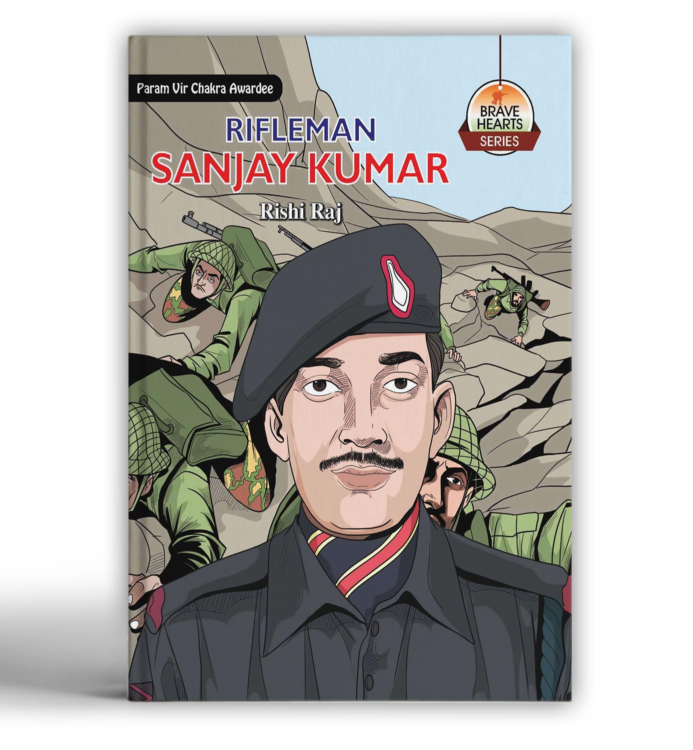 Rifleman Sanjay Kumar: Military Biography for Children