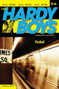 Pushed (Hardy Boys: Undercover Brothers, No. 18)
