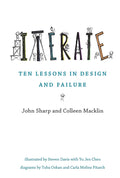 Iterate: Ten Lessons in Design and Failure (Mit Press)