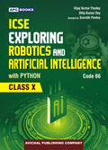 Icse Exploring Robotics And Artificial Intelligence With Python For Class 10 (Code66) (202526 Examination)
