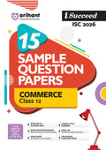 Arihant ISucceed Isc Sample Question Papers 2026 Commerece Class 12 | 15 Sample Question Papers | Rapid Revision Sheets | 3 Sta