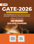 GKP GATE 2026 : The problems in GATE Metallurgy : Journey Through Previous 33 years Chapterwise & Yearwise Solved Papers