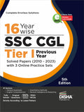16 YearWise Ssc Cgl Tier I Previous Year Solved Papers (2010  2023) With 3 Online Practice Sets 5Th Edition | Combined Graduat