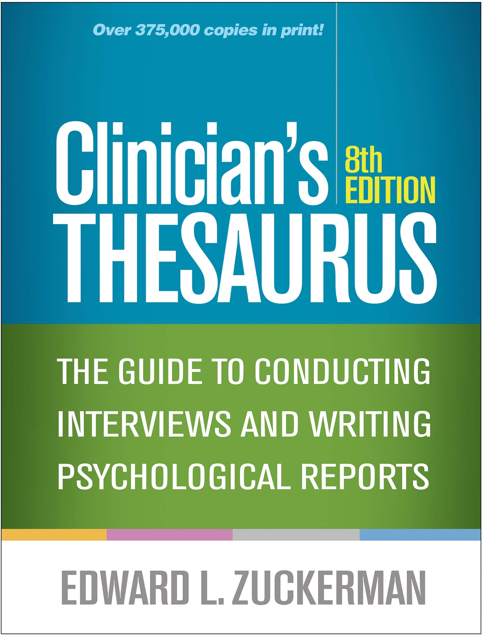Clinicians Thesaurus: The Guide to Conducting Interviews and Writing Psychological Reports