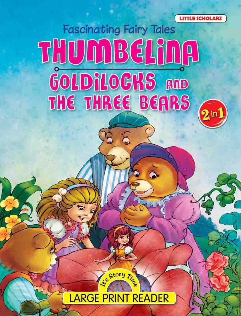 Thumbelina & Goldilocks and the Three Bears | 2in1 Illustrated Fairy Tales | Paperback