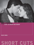Bollywood: Gods, Glamour, and Gossip (Short Cuts)