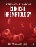 Practical Guide To Clinical Haematology