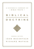 Biblical Doctrine: A Systematic Summary of Bible Truth