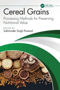Cereal Grains: Processing Methods for Preserving Nutritional Value