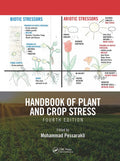 HANDBOOK OF PLANT AND CROP STRESS, FOURTH EDITION