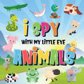 I Spy With My Little Eye  Animals: Can You Spot the Animal That Starts With...? A Really Fun Search and Find Game for Kids 24!
