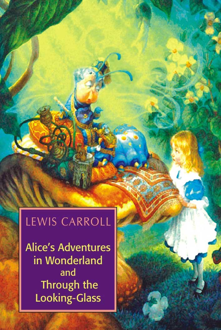 AliceS Adventures In Wonderland & Through The LookingGlass
