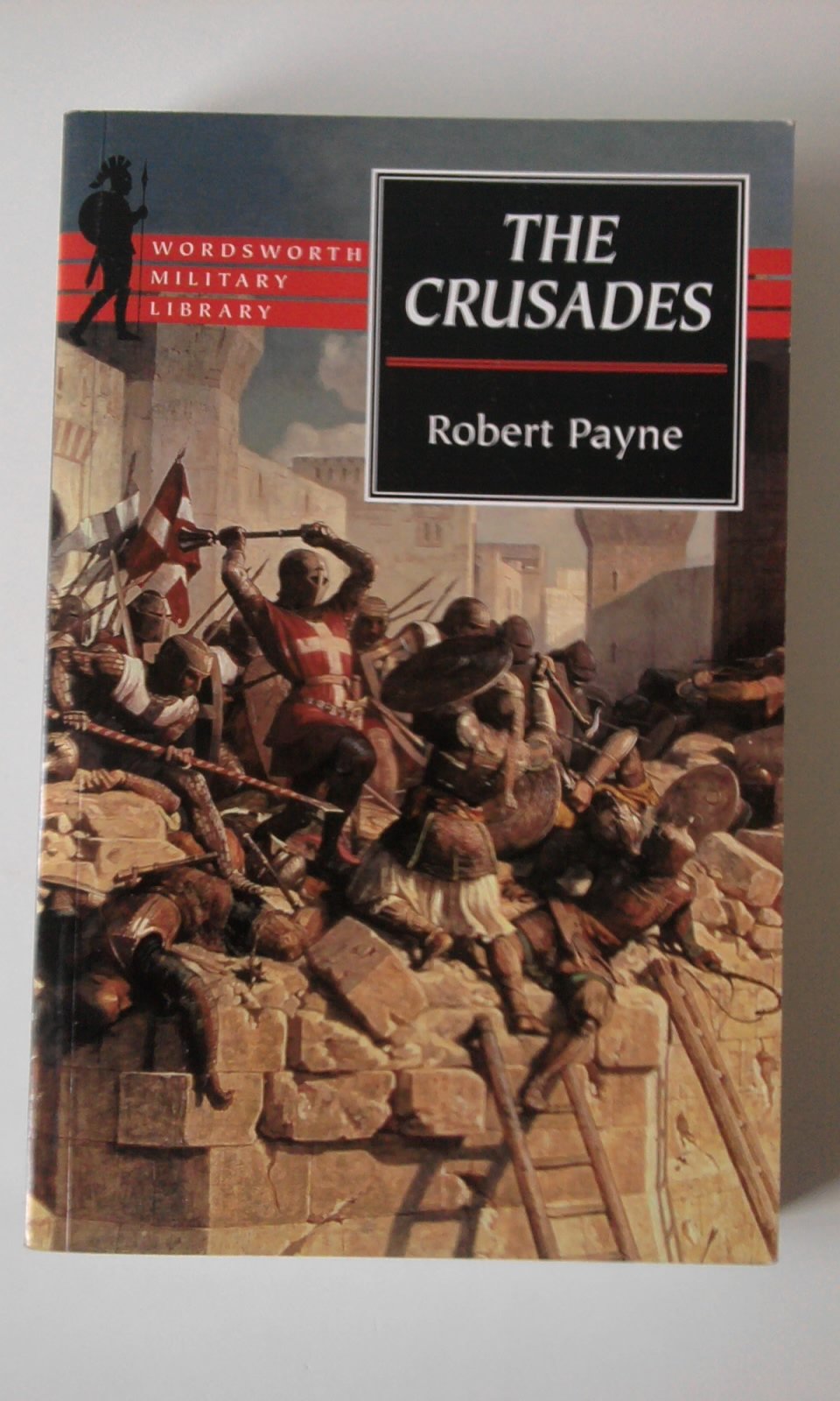 The Crusades, The (Wordsworth Military Library)
