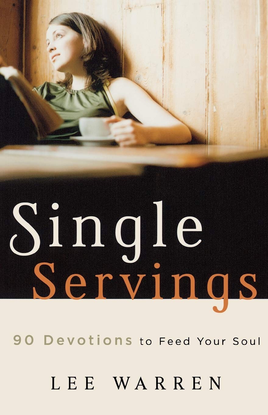 Single Servings: 90 Devotions to Feed Your Soul