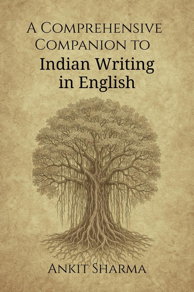 A Comprehensive Companion to Indian Writing in English: Thematic and GenreBased Exploration of Indian English Literature