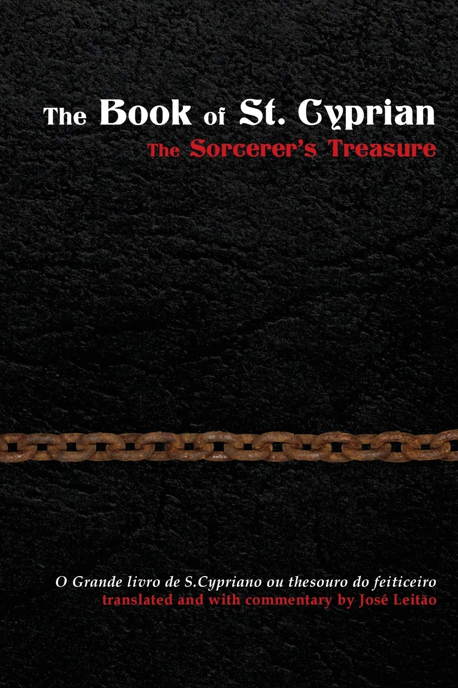 The Book of St. Cyprian: The Sorcerers Treasure
