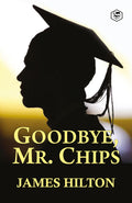 Goodbye, Mr. Chips (Hardcover Library Edition)