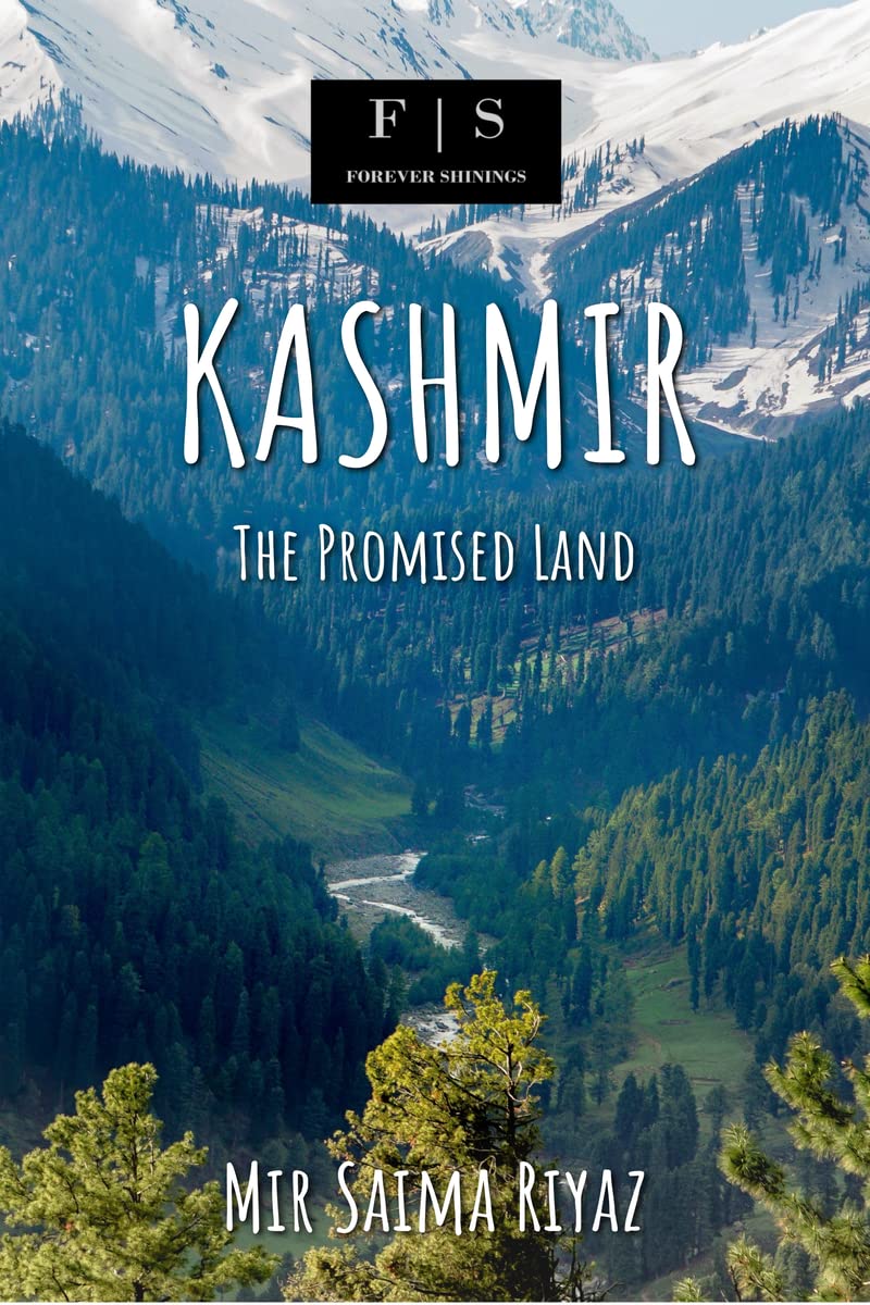 Kashmir : The Promised Land