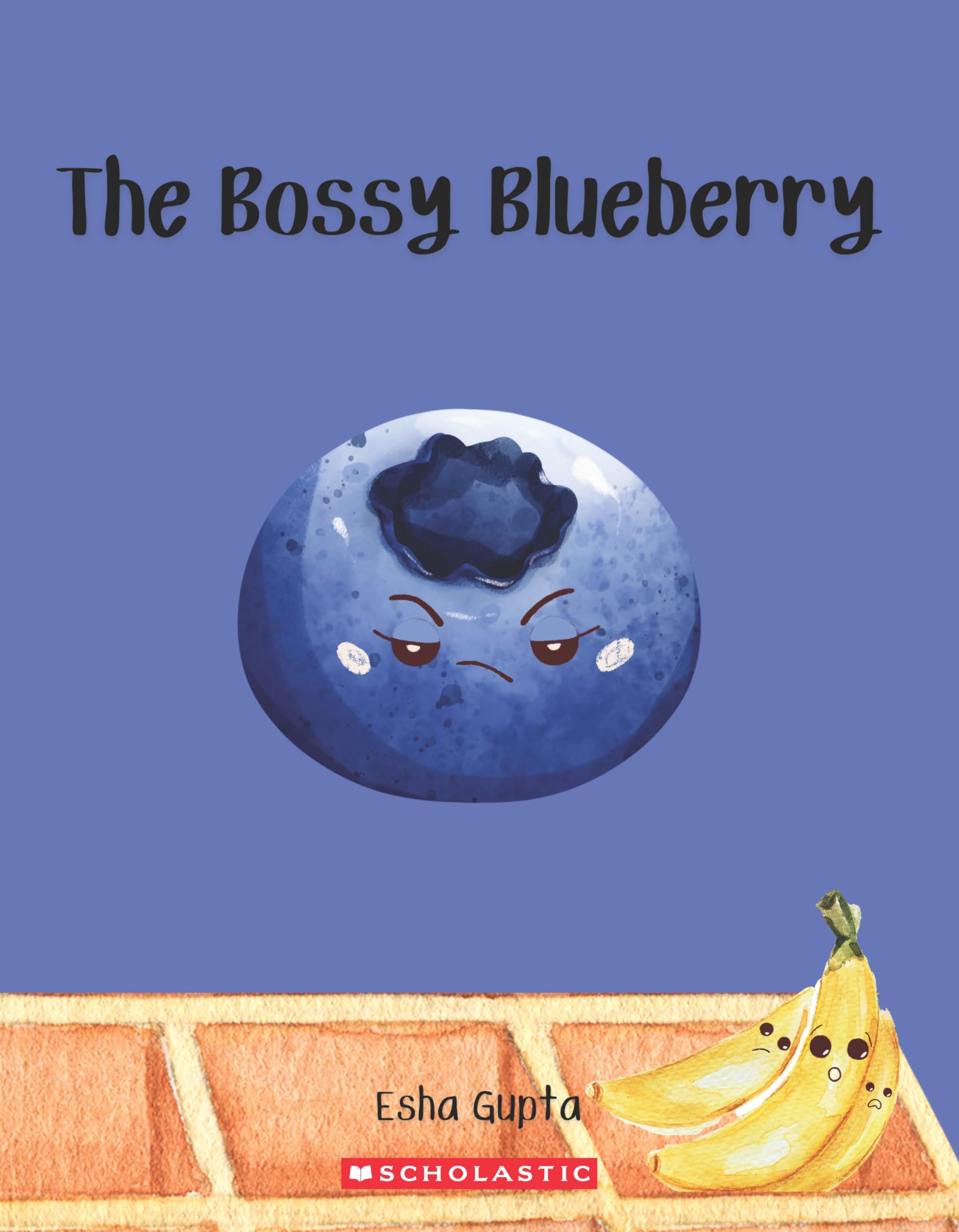 THE BOSSY BLUEBERRY
