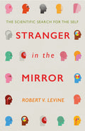 STRANGER IN THE MIRROR: THE SCIENTIFIC SEARCH FOR THE SELF