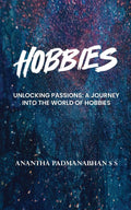 Hobbies : Unlocking Passions: A Journey into the World of Hobbies