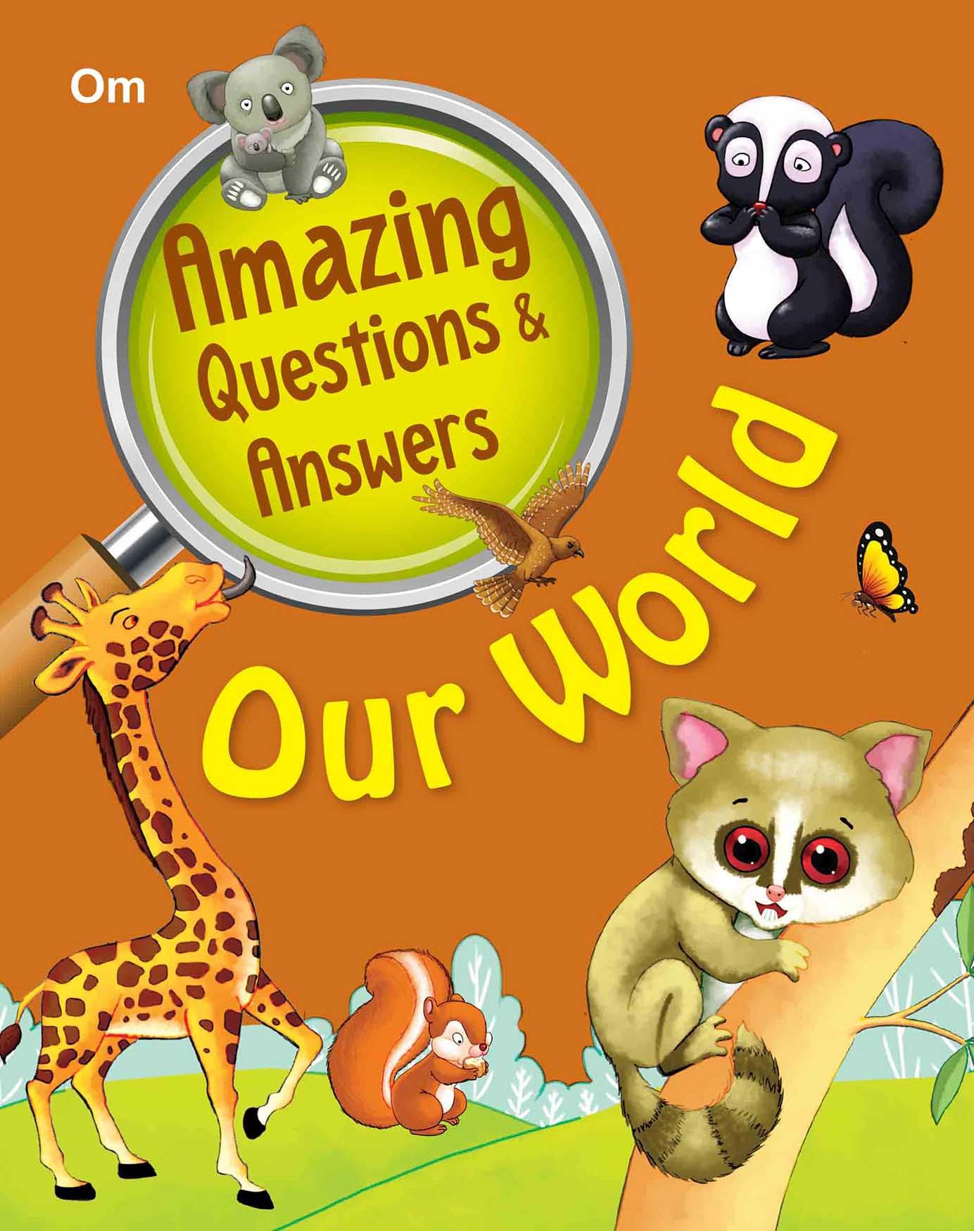 Amazing Questions & Answers Our World