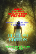 WHEN FEELINGS COULDNT FIND FULL FORM: Unwritten pages from a girls heart
