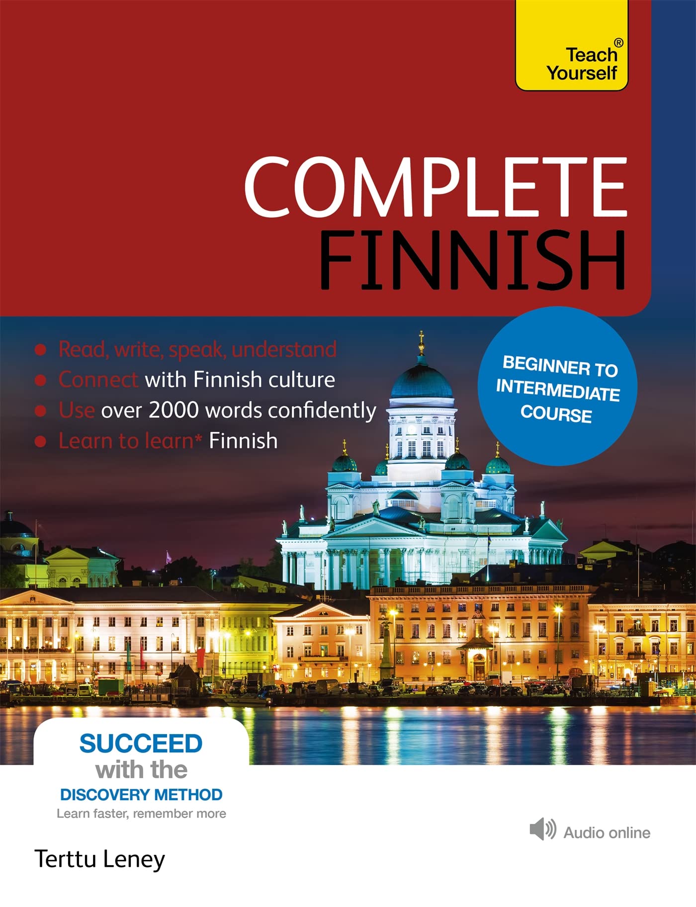 Complete Finnish Beginner to Intermediate Course: Learn to read, write, speak and understand a new language (Teach Yourself)