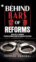 Behind Bars of Reforms: Digital & Human Transformations in Indian Prisons