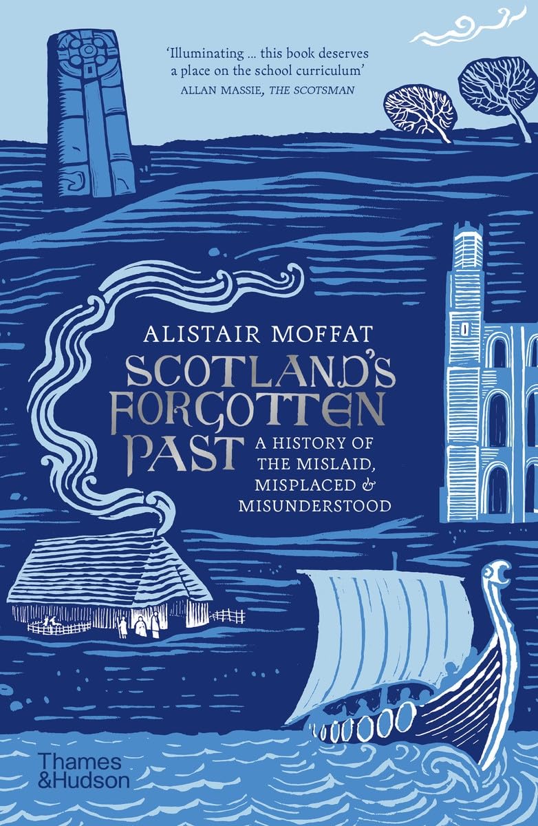 SCOTLANDS FORGOTTEN PAST