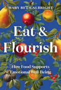 Eat & Flourish: How Food Supports Emotional WellBeing