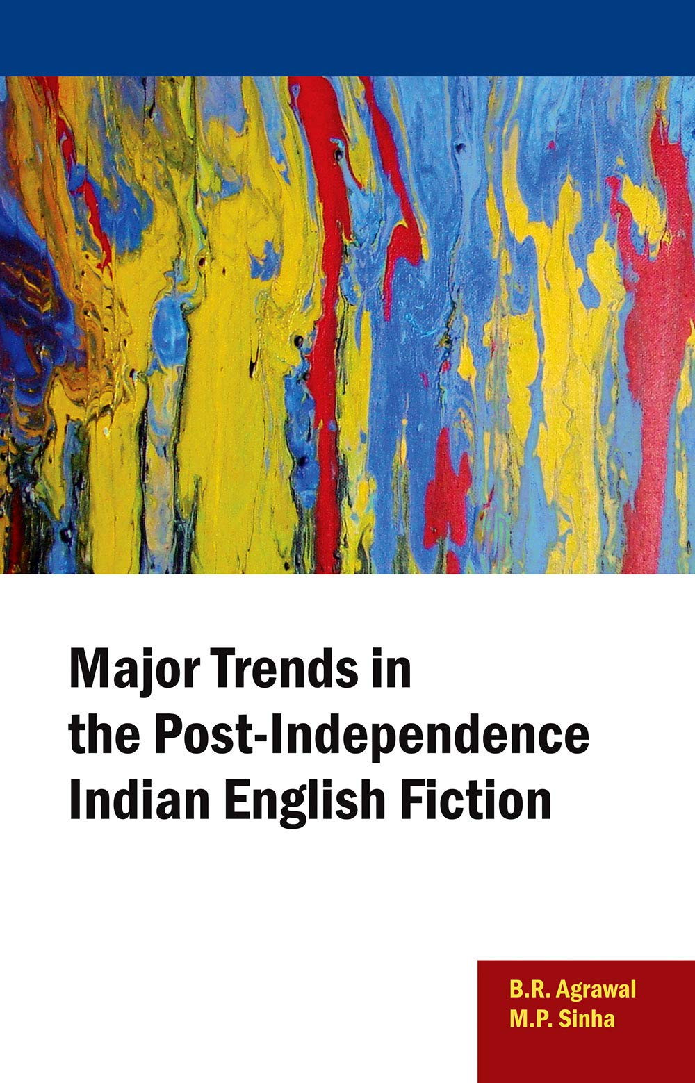 Major Trends In The PostIndependence Indian English Fiction