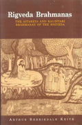 Rig Veda Brahmanas: The Aitareya and Kausitaki Brahmanas of the Rigveda