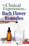 My Clinical Experiences in Bach Flower Remedies
