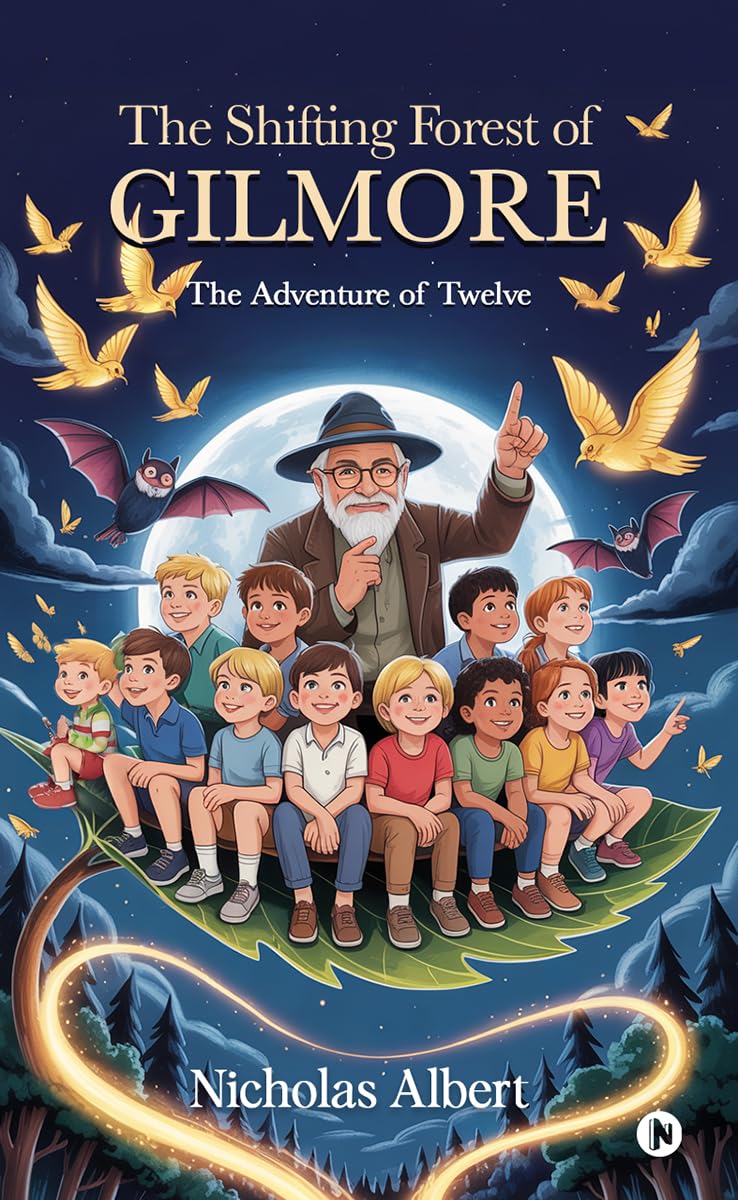 The Shifting Forest of Gilmore: The Adventure of Twelve