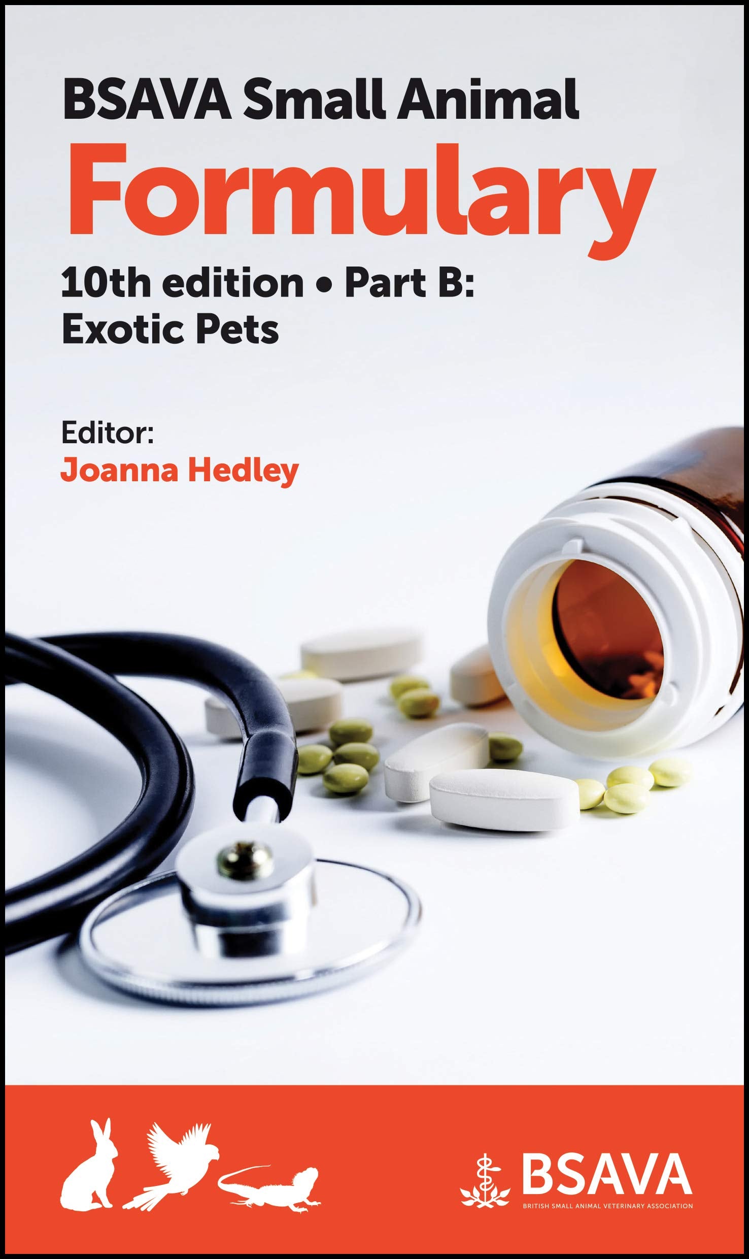 Bsava Small Animal Formulary, Part B: Exotic Pets (Bsava British Small Animal Veterinary Association)