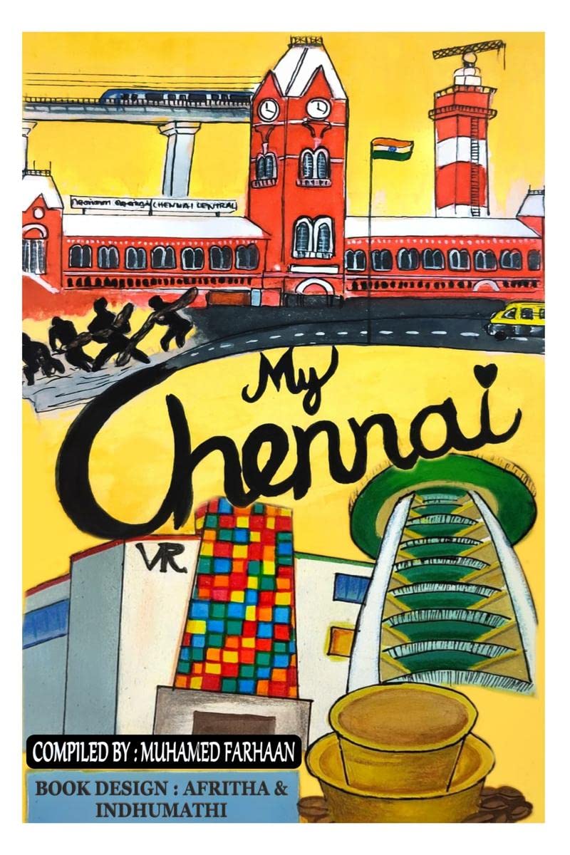 My Chennai : Its Not Just A City,Its An Emotion