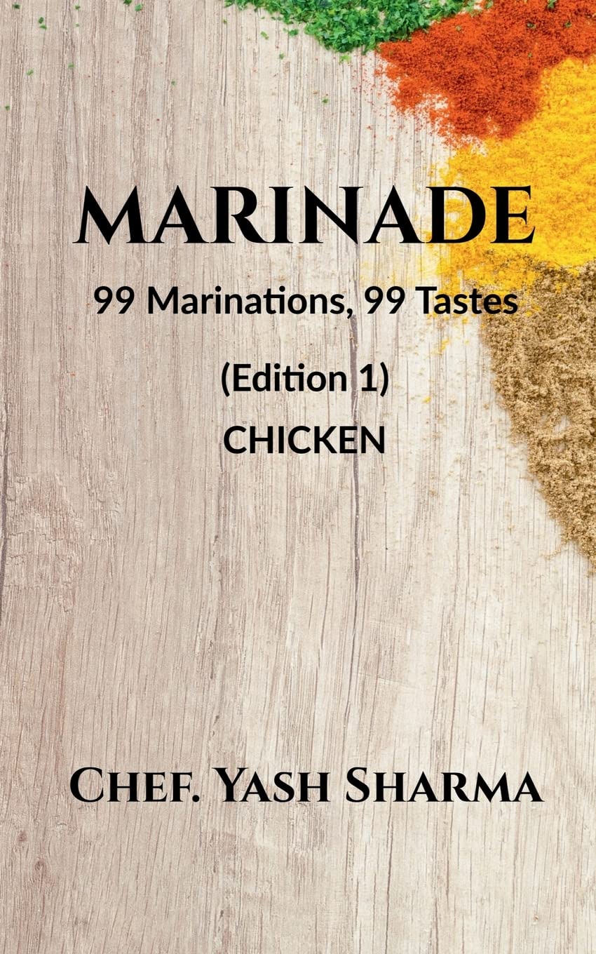 MARINADE : 99 Marinations, 99 tastes