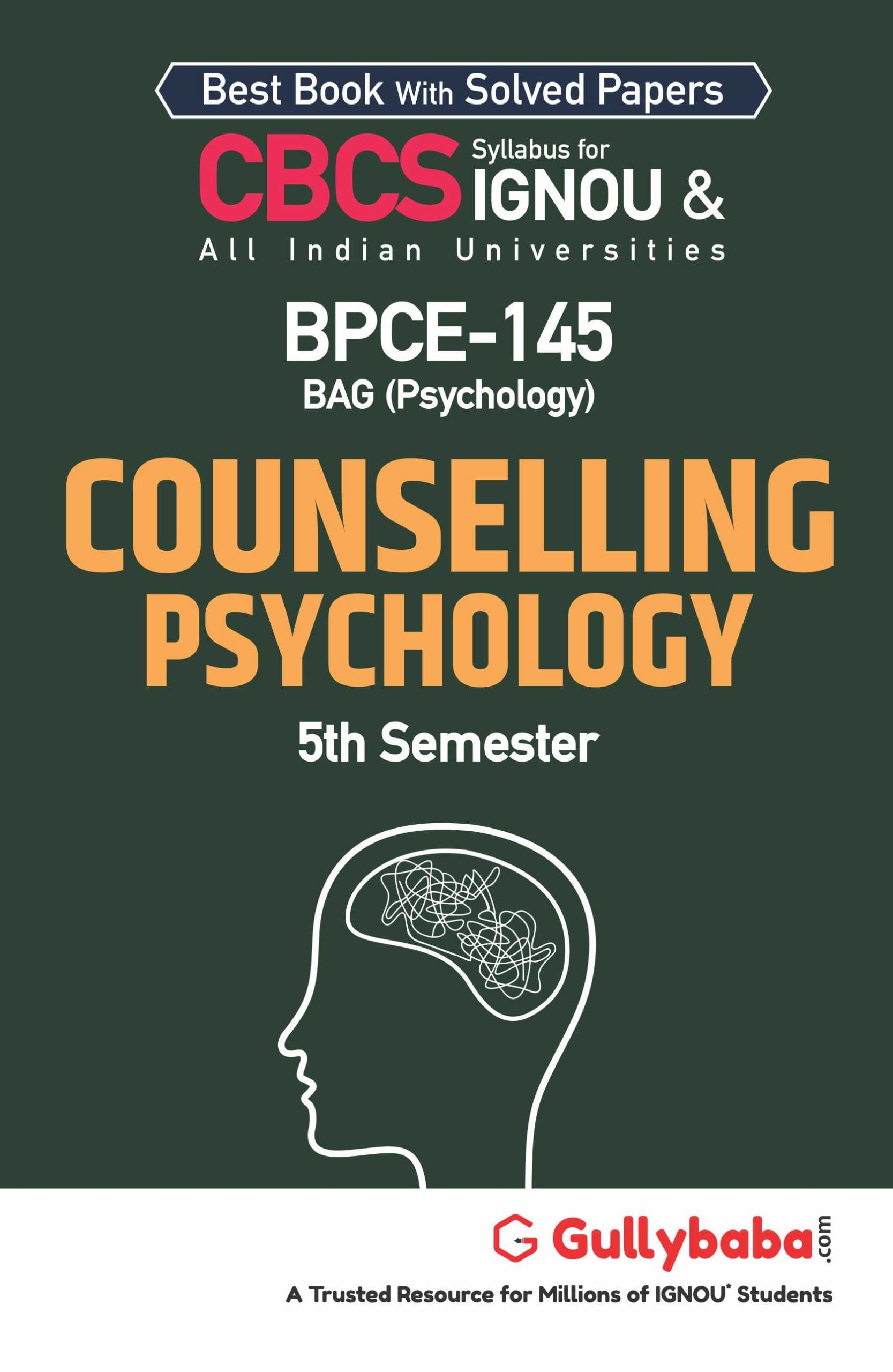 Gullybaba IGNOU BAG 6th Sem BPCE145 Counselling Psychology in English  Latest Edition IGNOU Help Book with Solved Previous Yea