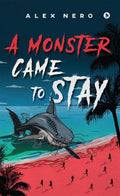 A Monster Came To Stay