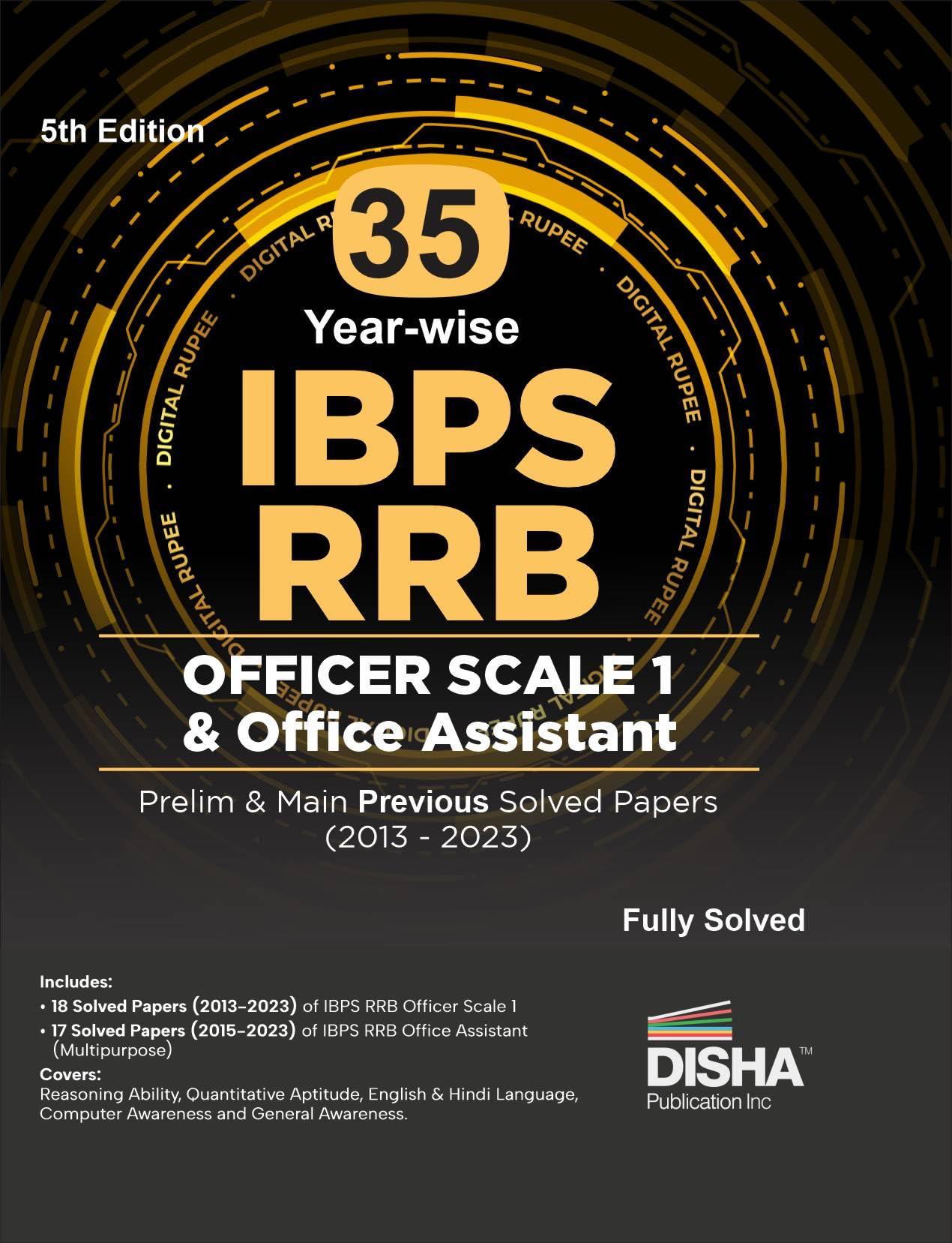 35 Ibps Rrb Officer Scale 1 & Office Assistant Prelim & Main Previous YearWise Solved Papers (2013  2023) 5Th Edition