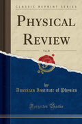 Physical Review, Vol. 28 (Classic Reprint)