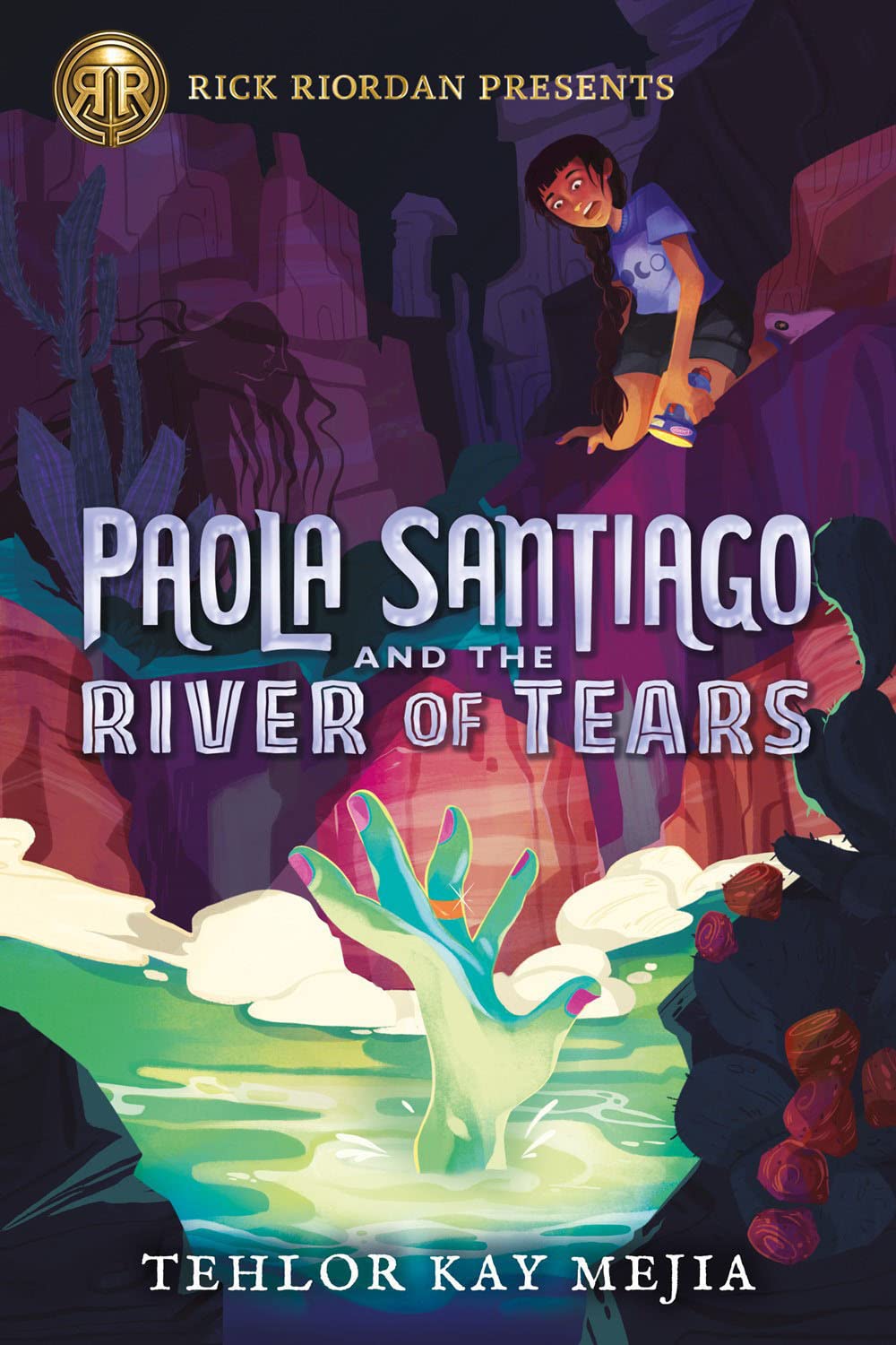 Rick Riordan Presents: Paola Santiago and the River of TearsA Paola Santiago Novel Book 1