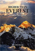 Higher Than Everest: Memoirs Of A Mountaineer