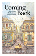 Coming Back: the Odyssey of a Pakistani through India