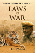 Laws At War : Wildlife Conservation In India3