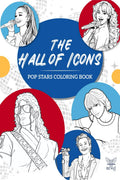 The Hall of Icons: Pop Stars Coloring Book