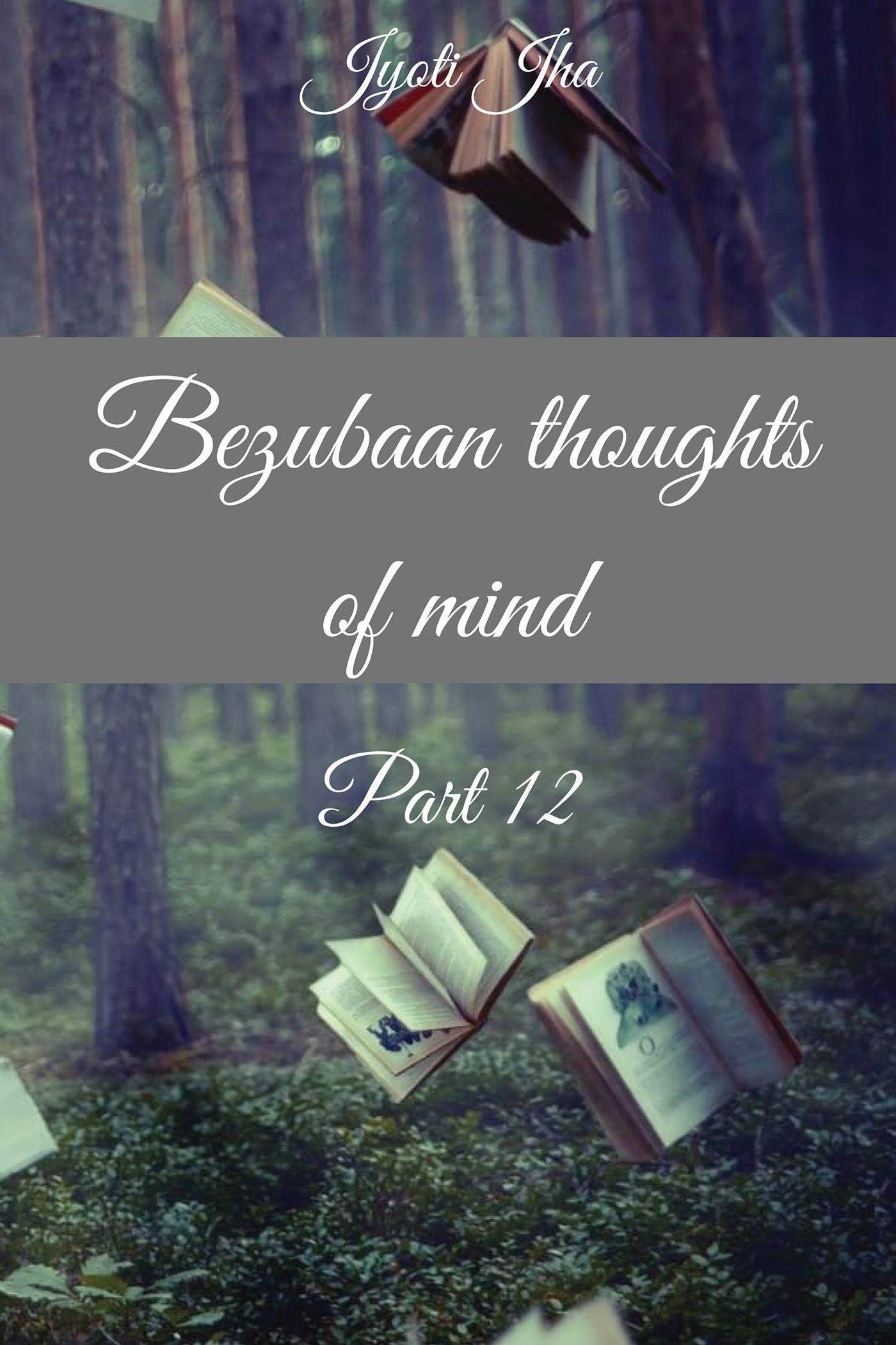 Bezubaan Thoughts Of Mind Part 12 (B&W Edition)