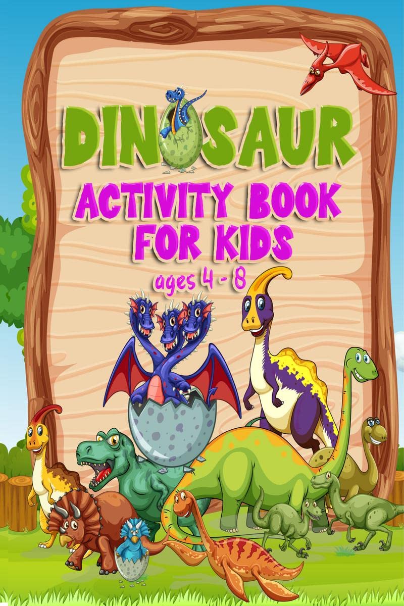 Dinosaur Activity Book for Kids ages 4  8 : Amazing coloring book, fun puzzle, DottoDots & Spot the Difference for girls and 